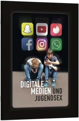 Digitale Medien und Jugendsex