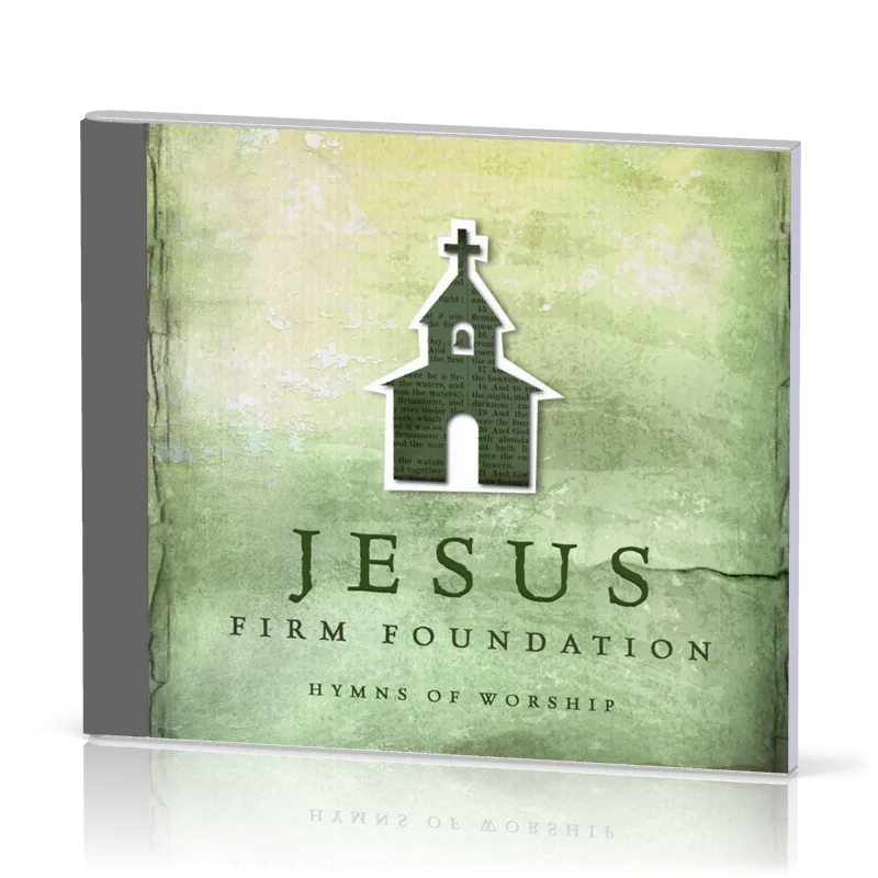 JESUS FIRM FOUNDATION-HYMNS OF WORSHIP CD