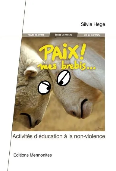 Paix ! mes brebis... - Activités d'éducation à la non-violence