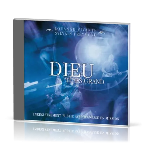 DIEU TU ES GRAND [DVD 2009] ENREGISTREMENT PUBLIC
