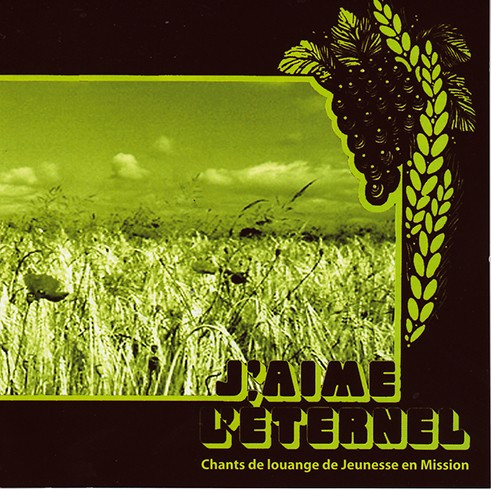 J'AIME L'ÉTERNEL [MP3, 2007] CHANTS DE LOUANGE (NOUVELLE VERSION REMASTERISÉE)