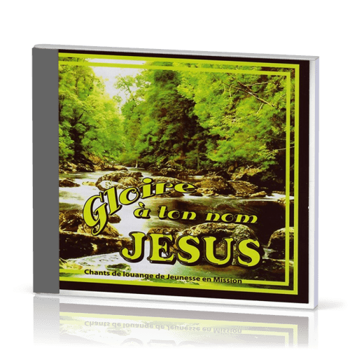 Gloire à ton nom Jésus - [CD, 2007] nouvelle version remasterisée
