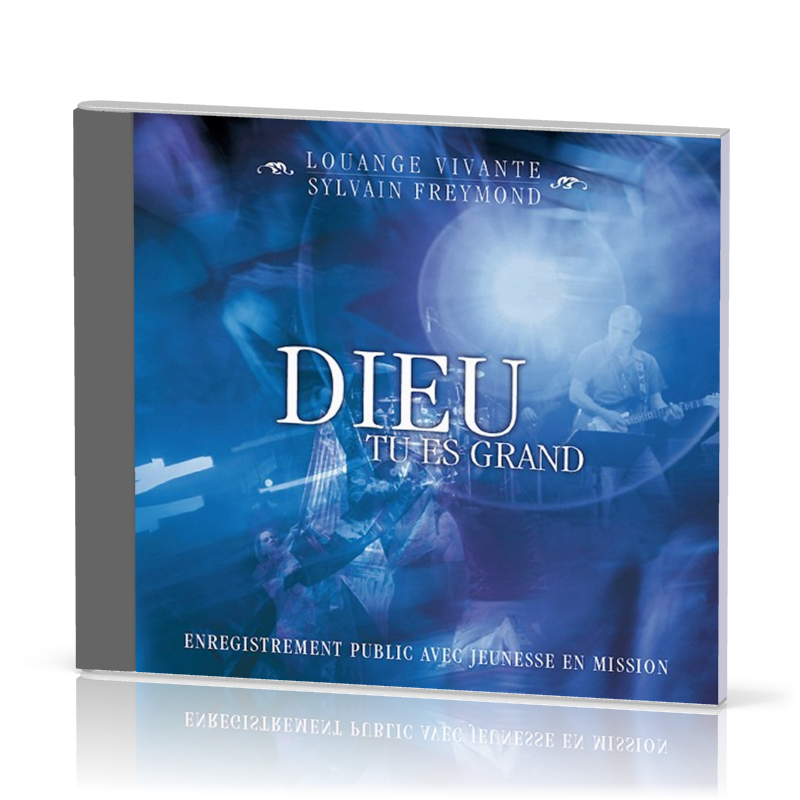 Dieu tu es grand - [CD, 2009] enregistrement public