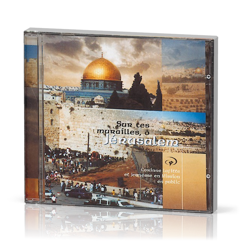 Sur tes murailles, ô Jérusalem - [CD, 2001]