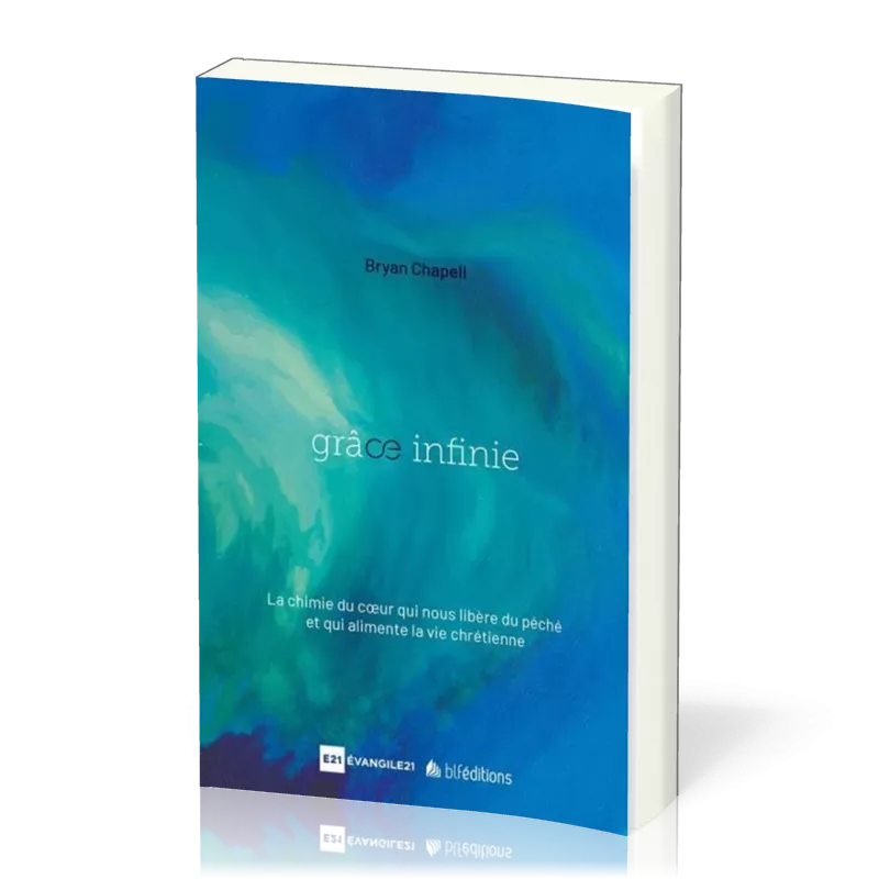 Grâce infinie - Une puissance qui libère du péché et transforme de l'intérieur