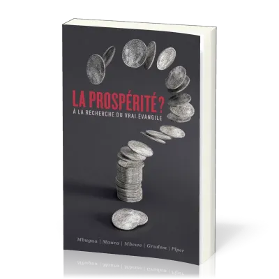 Prospérité? (La) - À la recherche du vrai évangile