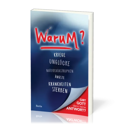 Warum? Kriege, Unglücke, naturkatastrophen, Ängste, Krankheiten, Sterben. Gibt Gott denn keine...
