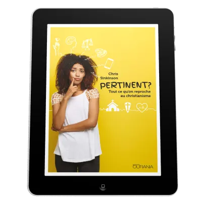 Pertinent? - Tout ce qu'on reproche au christianisme - ePub