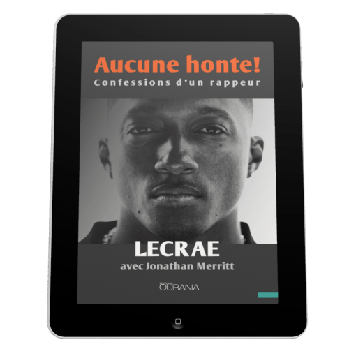 Aucune honte! - Confessions d'un rappeur - ebook