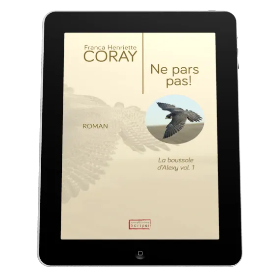 Ne pars pas! - La Boussole d'Alexy volume 1 - ePub