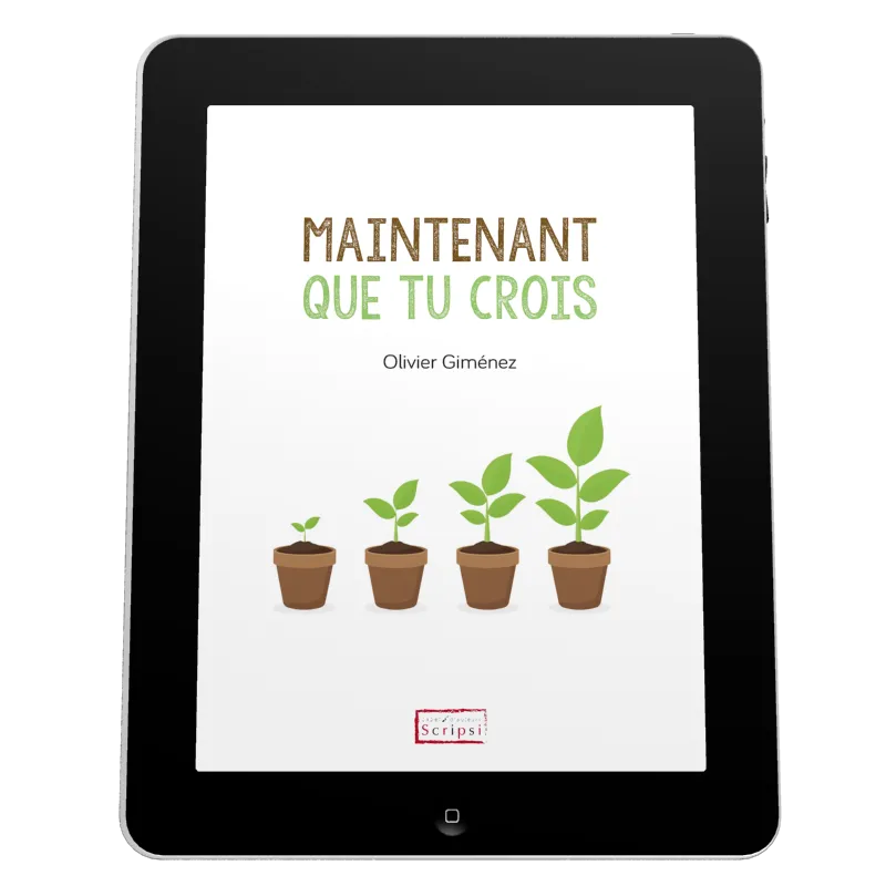 Maintenant que tu crois - Ebook