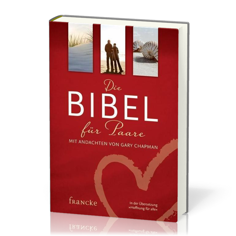 DIE BIBEL FÜR PAARE - MIT ANDACHTEN VON GARY CHAPMAN