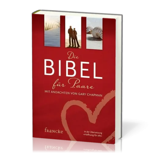 DIE BIBEL FÜR PAARE - MIT ANDACHTEN VON GARY CHAPMAN