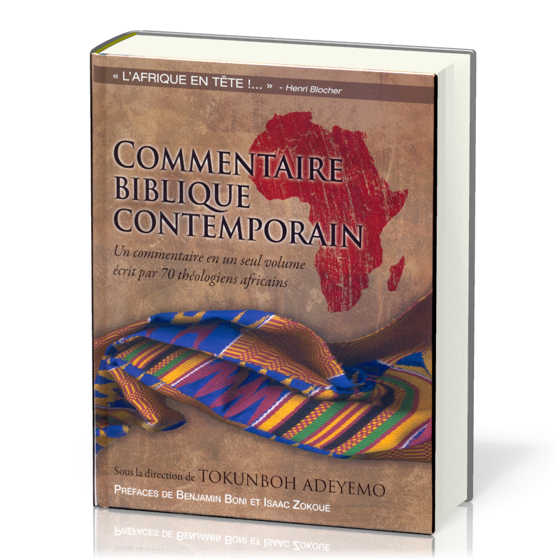 Commentaire biblique contemporain - Un commentaire en un seul volume écrit par 70 théologiens africains