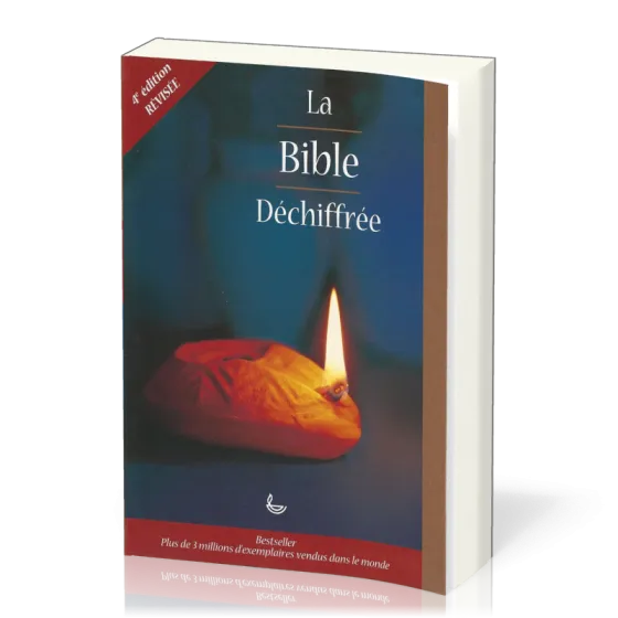Bible déchiffrée (La) - 4ème édition révisée