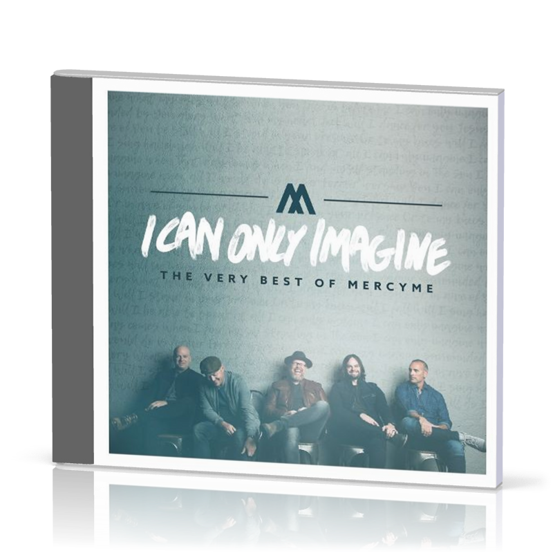 I Can Only Imagine - [CD, 2018] The Very Best of MercyMe