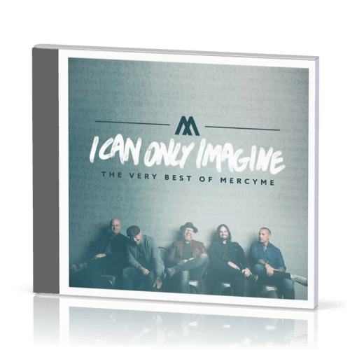 I Can Only Imagine - [CD, 2018] The Very Best of MercyMe