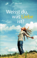 Weisst du was Liebe ist?