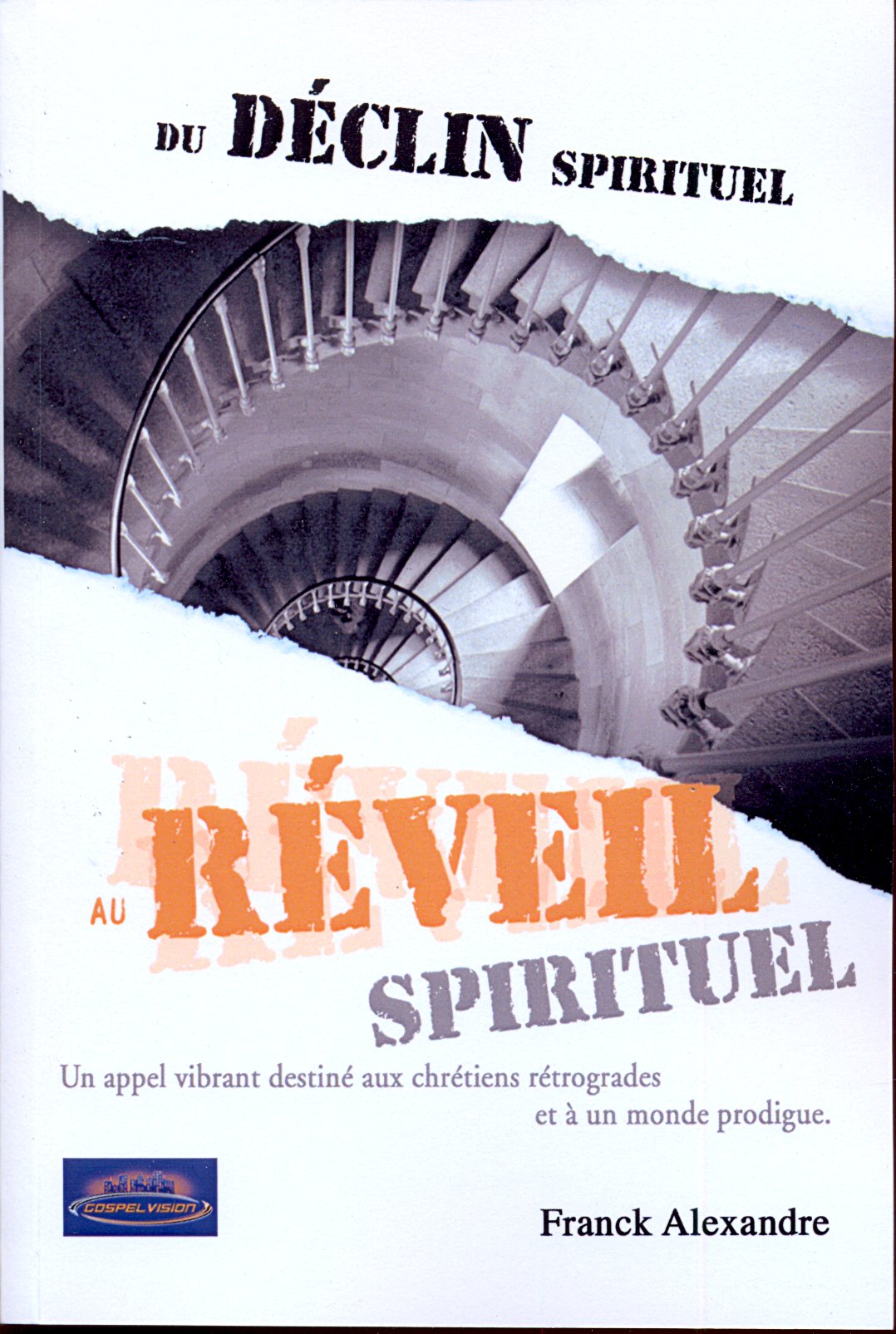 Du déclin spirituel au réveil spirituel