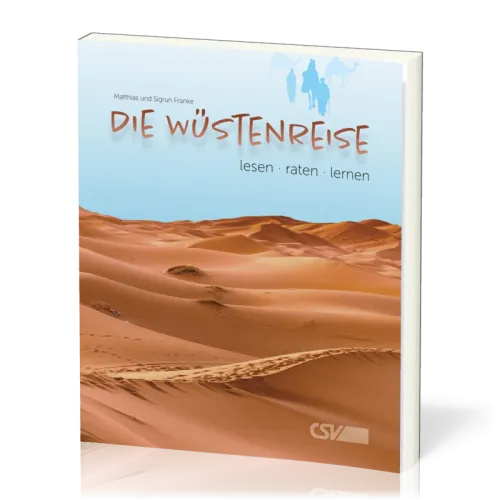 Die Wüstenreise lesen - raten - lernen