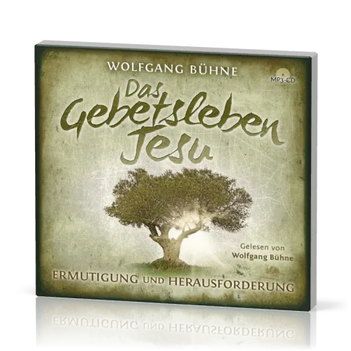 Das Gebetsleben Jesu, Hörbuch-MP3 - Ermutigung und Herausforderung
