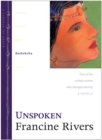 UNSPOKEN - BATH-SHEBA LINEAGE OF GRACE