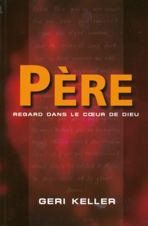 PERE REGARD DANS LE COEUR DE DIEU