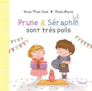 Prune et Séraphin sont tres polis