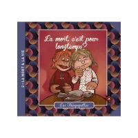 Mort, c'est pour longtemps? (La) - Les Théopopettes n°2 - la mort et la vie