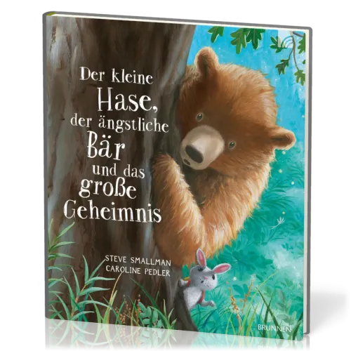 Der kleine Hase, der ängstliche Bär und das grosse Geheimnis