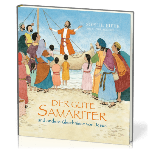 Der gute Samariter und andere Gleichnisse von Jesus