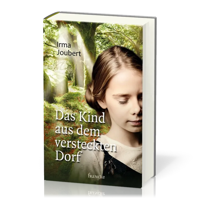 Das Kind aus dem versteckten Dorf - Von-Plötzke-Trilogie Band 2