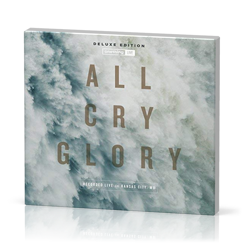 All Cry Glory [CD, 2017] Onething Live - Deluxe Edition