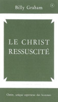 Christ ressuscité (Le) - Christ, unique espérance des hommes No1