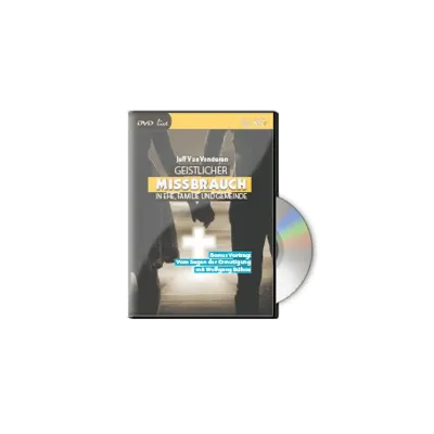 Geistlicher Missbrauch in Ehe, Familie und Gemeinde - 2 DVD