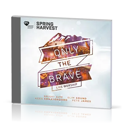 ONLY THE BRAVE - LIVE WORSHIP - CD