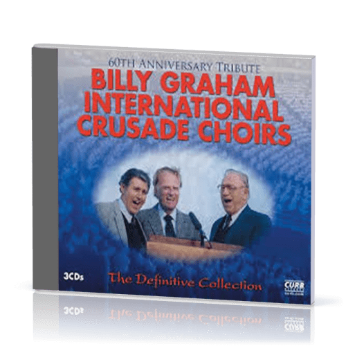 BILLY GRAHAM INTERNATIONAL CRUSADE CHOIRS - 3CDS