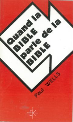 Quand la Bible parle de la Bible