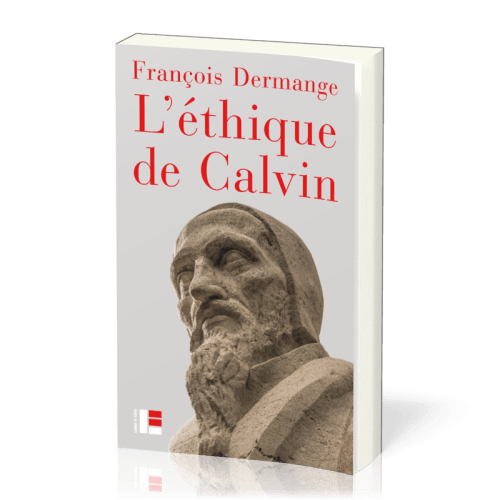 Éthique de Calvin (L')