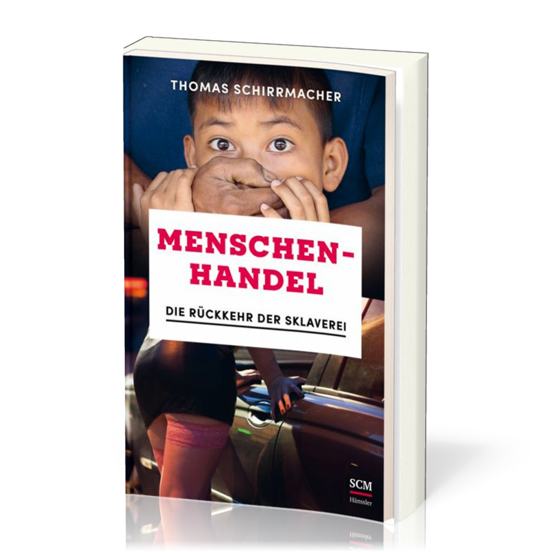 Menschenhandel - Die Rückkehr der Sklaverei