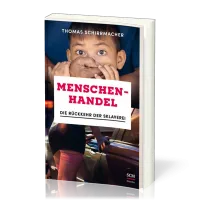 Menschenhandel - Die Rückkehr der Sklaverei