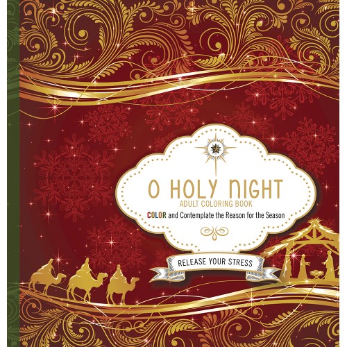 O Holy Night- Adult Coloring Book - Color and contemplate the reason for the season