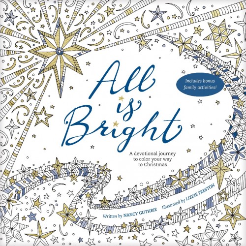 All is Bright - A devotional journey to color your way to Christmas