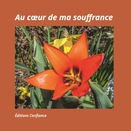Au coeur de ma souffrance