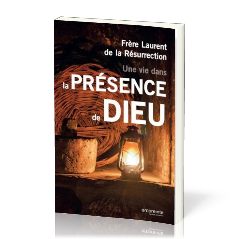 Une vie dans la présence de Dieu