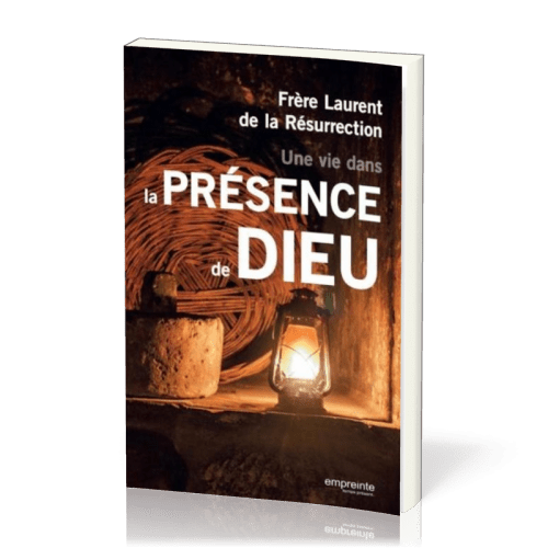 Une vie dans la présence de Dieu