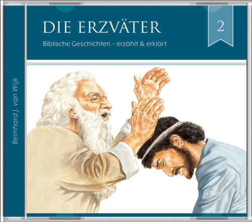 Die Erzväter - Von Abraham bis Joseph (Folge 2), Serie Biblische Geschichten - erzählt und...