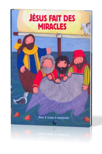 Jésus fait des miracles  - avec 6 roues à manipuler