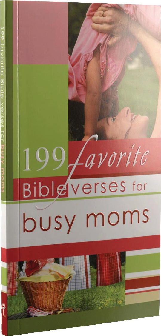 199 Favorite Bible Verses For Busy Moms