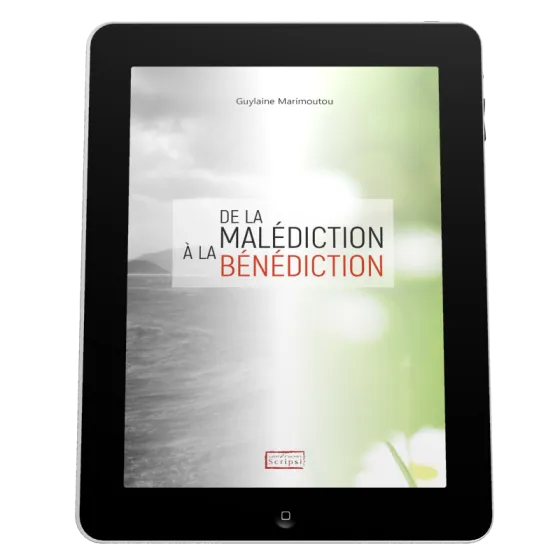 De la malédiction à la bénédiction - ePub